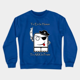 ARR!!! Crewneck Sweatshirt